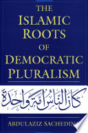 The Islamic roots of democratic pluralism