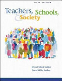 Teachers,schools,and society /