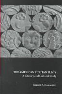 The American Puritan elegy a literary and cultural study /