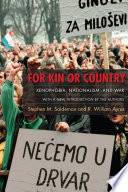 For kin or country xenophobia, nationalism, and war /
