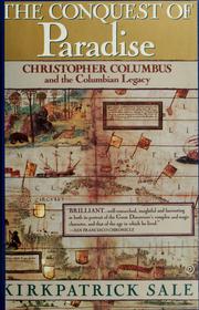 The conquest of paradise : christopher columbus and columbian legacy /