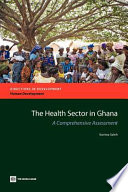 The health sector in Ghana a comprehensive assessment /