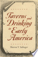 Taverns and drinking in early America