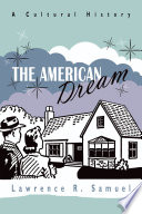The American dream a cultural history /