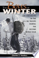 The boys of winter : life and death in the U.S. ski troops during the Second World War /