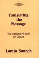 Translating the message : the missionary impact on culture /