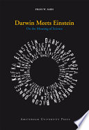 Darwin meets Einstein on the meaning of science /