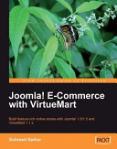 Joomla! e-commerce with VirtueMart : build feature-rich online stores with Joomla! 1.0/1.5 and VirtueMart 1.1.x /