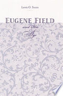 Eugene Field and his age