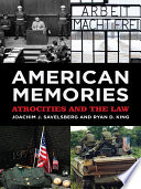 American memories : atrocities and the law /