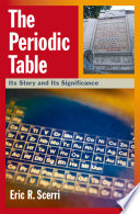 The periodic table its story and its significance /