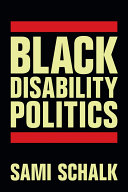 Black Disability Politics /