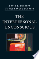 The interpersonal unconscious /