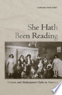 She hath been reading women and Shakespeare clubs in America /