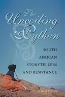 The uncoiling python : South African storytellers and resistance /