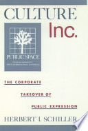Culture, Inc the corporate takeover of public expression /