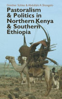Pastoralism and politics in Northern Kenya and Southern Ethiopia /