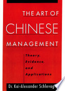 The art of Chinese management theory, evidence, and applications /
