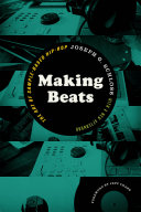 Making beats : the art of sample-based hip-hop /