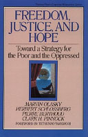 Freedom, justice, and hope : toward a strategy for the poor and the oppressed /