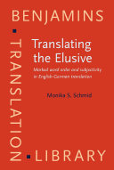 Translating the elusive marked word order and subjectivity in English-German translation /