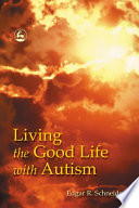 Living the good life with autism