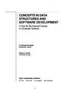 Concepts in data structures and software development : a text for the second course in computer science /