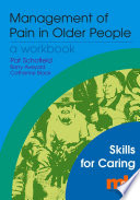 The management of pain in older people a workbook /
