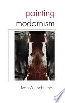 Painting Modernism /