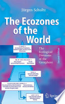 The Ecozones of the World The Ecological Divisions of the Geosphere /