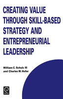Creating value with entrepreneurial leadership and skill-based strategies