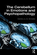 The cerebellum in emotions and psychopathology /