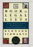A book of legal lists the best and worst in American law, with 100 court and judge trivia questions /