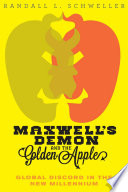 Maxwell's demon and the golden apple : global discord in the new millennium /