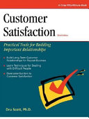 Customer satisfaction practical tools for building important relationships /