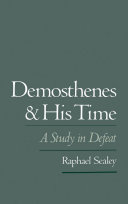 Demosthenes and his time a study in defeat /