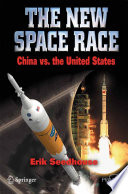The New Space Race China vs. the United States /