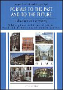 Portals to the past and to the future : libraries in Germany /
