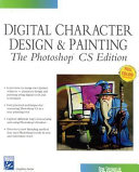 Digital character design and painting the Photoshop CS edition /