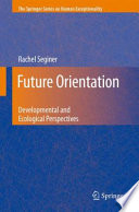 Future Orientation Developmental and Ecological Perspectives /