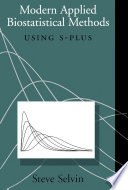 Modern applied biostatistical methods using S-Plus
