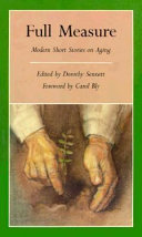 Full measure : modern short stories on aging /