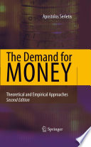 The Demand for Money Theoretical and Empirical Approaches /