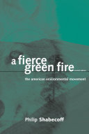 A fierce green fire the American environmental movement /