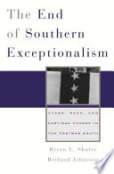 The end of Southern exceptionalism class, race, and partisan change in the postwar South /