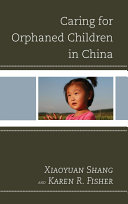Caring for orphaned children in China /