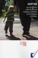 Adoption : law and practice under the revised European Convention on the Adoption Of Children /