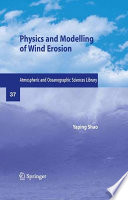 Physics and Modelling of Wind Erosion