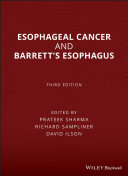 Esophageal cancer and Barrett's esophagus /