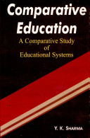Comparative education : a comparative study of education systems /